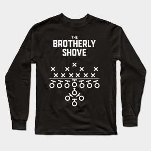 The Philadelphia Eagles Football Brotherly Shove Long Sleeve T-Shirt